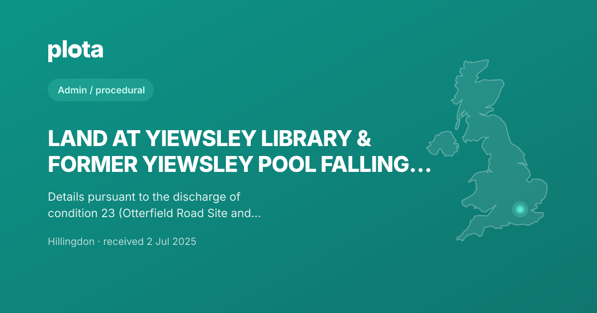Otterfield Road, Yiewsley - Planning Application (76795/APP/2025/1817)