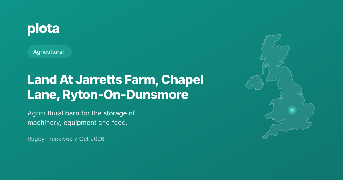 Land At Jarretts Farm, Chapel Lane, Ryton-on-Dunsmore - Planning ...
