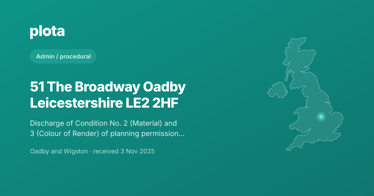 51 The Broadway, Oadby - Planning Application (25/00405/DOC)