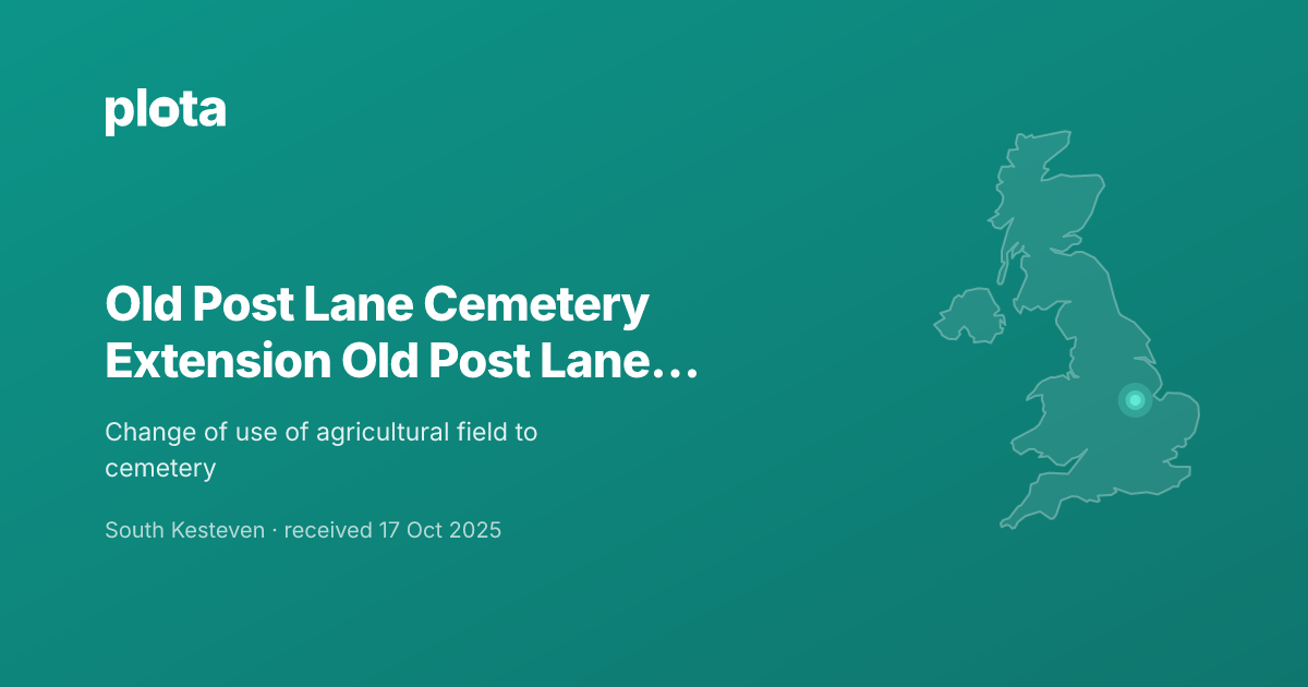 Old Post Lane Cemetery Planning Application | Plota